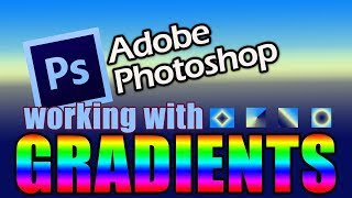 Adobe Photoshop CC  Creating and Saving Custom Gradients [upl. by Linsk502]