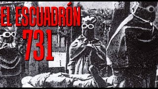 Atrocidades de la Ciencia El Escuadrón 731 [upl. by Elgar]