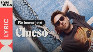 Clueso  Für immer jetzt Songpoeten Lyricvideo [upl. by Rodama595]