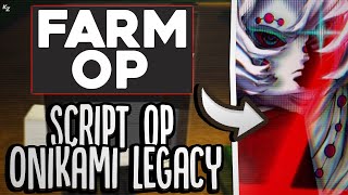 NOVO🔥 Onikami Legacy SCRIPT  Auto Farm Money Teleports Mobile amp PC 2024 [upl. by Ilah]