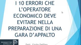 I 10 errori che l’operatore economico deve evitare nella preparazione di una gara dappalto [upl. by Anni]