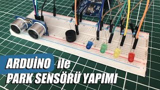 Arduino ile Park Sensörü Yapımı [upl. by Cutter]