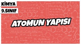 9 Sınıf Kimya  Atomun Yapısı  2022 [upl. by Aikas]