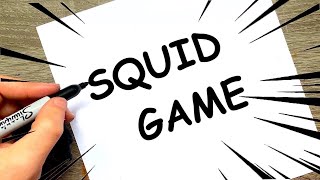 COMMENT DESSINER SQUID GAME A PARTIR DU MOT SQUID GAME [upl. by Carrelli864]