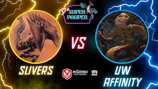 Slivers Guillem Martinez VS UW Affinity Tabare Sascha 🏆 FINAL SuperPauper Oct2023 IngenioBCN [upl. by Nnoj425]