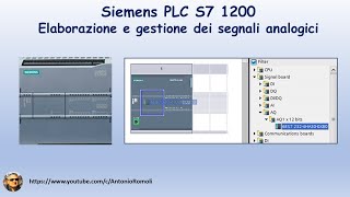 Elaborazione e gestione dei segnali analogici nei PLC Siemens S7 1200  Video n2 [upl. by Eserehs862]