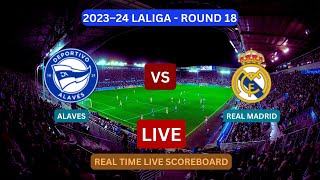 Real Madrid Vs Alaves LIVE Score UPDATE Today 2023–24 LaLiga Soccer Football Match Dec 21 2023 [upl. by Cypro]