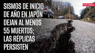 Sismos de inicio de año en Japón dejan al menos 55 muertos las réplicas persisten [upl. by Sumer]