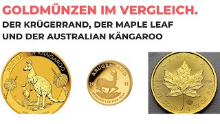 Goldmünzen im Vergleich der Krügerrand der Maple Leaf und der Australian Kängaroo [upl. by Michelsen]