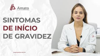 Sintomas de Início de Gravidez O que muda na saúde [upl. by Amando]