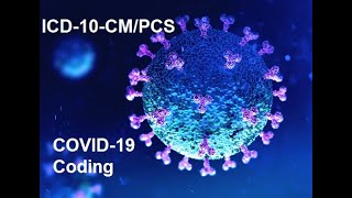 ICD10CMPCS Coding for COVID19 [upl. by Marni]