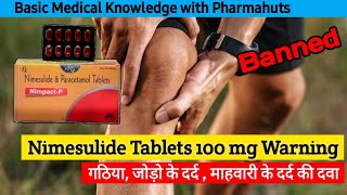 Nimesulide 100mg tablets Uses Dose warnings side effects in Hindi  Medicine information  Banned [upl. by Anawik141]