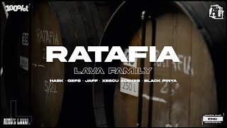 RATAFIA  LAVA FAMILY AL PROD [upl. by Margy713]