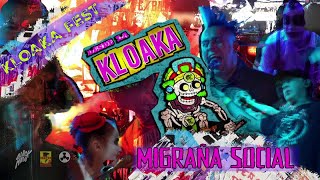 Migraña Social  Kloaka Fest [upl. by Medeah]