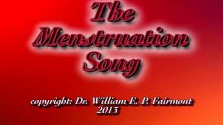 The Menstruation Song [upl. by Ecyned17]