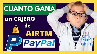 🤑 ✅ CUANTO GANA un CAJERO de AIRTM ✅ trabajando con PAYPAL 🤑 2021 [upl. by Boulanger]