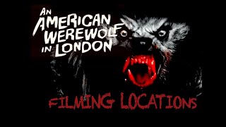 An American Werewolf in London 1981  FILMING LOCATION video John Landis Horror [upl. by Aerdnael]