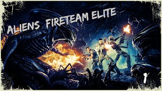 Aliens Fireteam Elite Прохождение 1 [upl. by Hendrick]