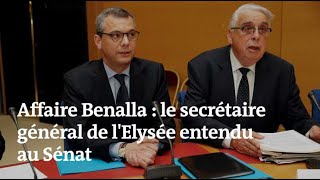 Affaire Benalla  ce qua dit le secrétaire général de lElysée [upl. by Ronna]