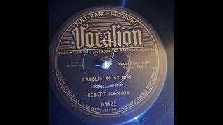 Robert Johnson  Ramblin On My Mind  2018 RSD reissue  recorded in 1937 [upl. by Sulrac794]