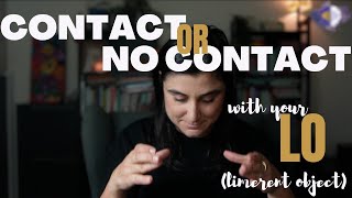 LIMERENCE Should you go no contact with your LO [upl. by Everara]