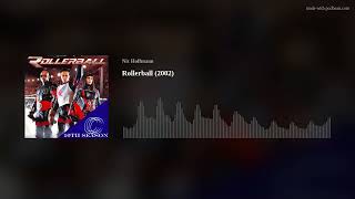 Rollerball 2002 [upl. by Stubbs]