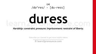 Pronunciation of Duress  Definition of Duress [upl. by Jews446]