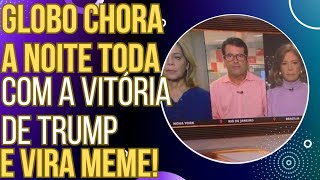 INESQUECÍVEL blogueiros da GloboNews choram a noite inteira com a vitória de Trump e viram meme [upl. by Jacki836]