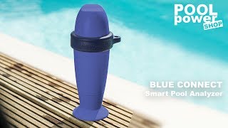 Blue Connect  Der smarte Pool Analyzer [upl. by Ariek]