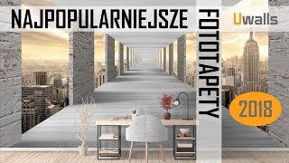 Najpopularniejsze Fototapety 2018 [upl. by Radbun]