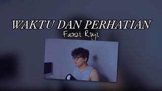 Waktu Dan Perhatian rimarofficial  FanziRujiOfficial Cover [upl. by Wallis]