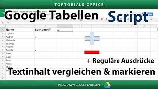 Textinhalt vergleichen und Zelle markieren  reguläre Ausdrücke Google Tabellen Script [upl. by Friedman]