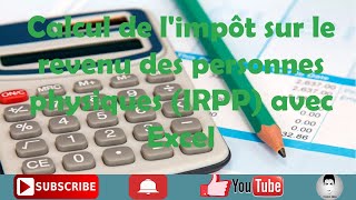 Calcul de limpôt sur le revenu des personnes physiques IRPP avec Excel  voir description [upl. by Pence]