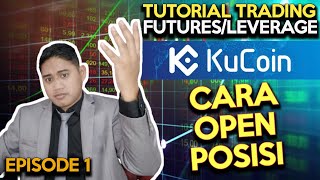 TUTORIAL TRADING PEMULA FUTURES DI MARKET KUCOIN EPISODE 1 [upl. by Mirielle784]