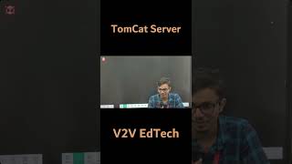 TomCat Server  V2V EdTech [upl. by Hairehcaz526]