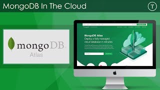 MongoDB In The Cloud With Atlas [upl. by Xymenes]