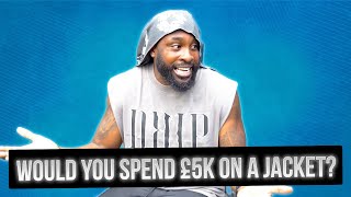 Would YOU Spend £5000 On A Jacket [upl. by Naesed]