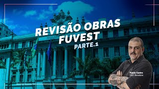 Revisão Obras Fuvest 2024 [upl. by Questa563]