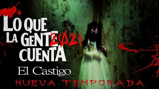 Lo Que La Gente Cuenta  El Castigo2021 [upl. by Brittnee38]