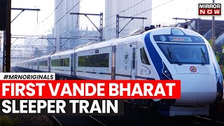 All About India’s First Vande Bharat Sleeper Train  Delhi to Mumbai  Ashwini Vaishnaw [upl. by Sofko]