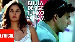 Bhula Denge Tumko Sanam Lyrical Video  Humko Deewana Kar Gaye  Sonu Nigam Akshay Kumar Katrina [upl. by Gwendolyn140]