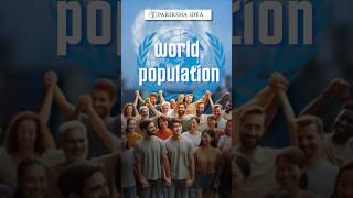 WORLD POPULATION PopulationFuture parikshaidea facts population shorts indiapopulation 2024 [upl. by Banebrudge133]