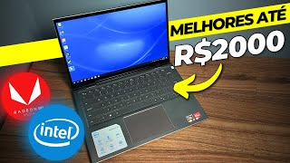 TOP 7 MELHORES Notebook até R2000 CUSTO BENEFÍCIO em 2024  BOM e BARATO [upl. by Eimareg346]