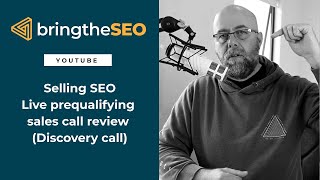 Selling SEO  Live Qualifying Sales Call Members Review [upl. by Acenom79]