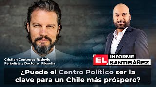 ¿PUEDE EL CENTRO POLÍTICO SER LA CALVE PARA UN CHILE MÁS PRÓSPERO  EL INFORME SANTIBAÑEZ 4 [upl. by Freytag]