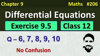 Exercise 95 Class 12 Q6Q7Q8Q9Q10  Differential Equations Class 12  Class 12 Maths Chapter 9 [upl. by Yekcaj]