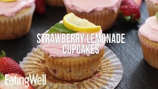 Whole Wheat Strawberry Lemonade Cupcakes  EatingWell [upl. by Eelreveb]