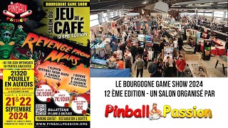 Visite du salon Bourgogne Game Show BGS  12è Edition  Septembre 2024  Flippers et Arcade [upl. by Delfeena]