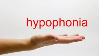 How to Pronounce hypophonia  American English [upl. by Philly914]