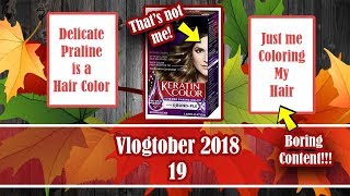 🍁 Vlogtober 2018  Episode 19  Delicate Praline is a Hair Color 🍁 [upl. by Ynnos]